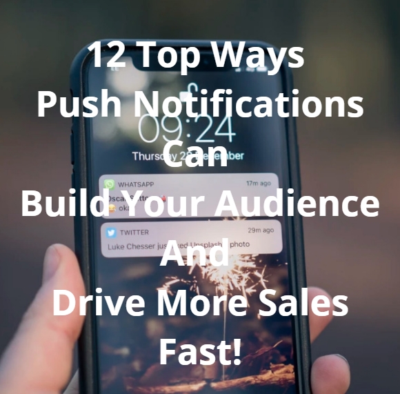 push notifications build your audience and drive more sales